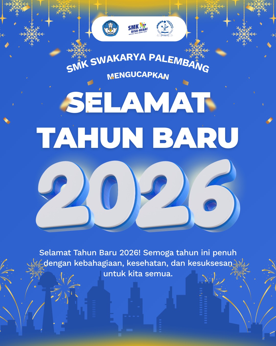 ✨ Selamat Tahun Baru 2026 ✨ Pergantian tahun bukan sekadar berubahnya angka, tetapi juga menjadi momen untuk menata kembali harapan, memperkuat tekad, dan menumbuhkan semangat baru. Tahun 2026 hadir membawa peluang, tantangan, serta kesempatan untuk terus belajar, berkembang, dan melangkah lebih baik dari hari kemarin. Semoga di tahun yang baru ini, kita semua senantiasa diberikan kesehatan, kebahagiaan, dan kekuatan dalam menjalani setiap proses. Dengan kebersamaan, kerja keras, dan semangat pantang menyerah, mari kita terus membangun lingkungan pendidikan yang positif, berkarakter, dan penuh prestasi. Mari jadikan tahun 2026 sebagai tahun untuk memperbaiki diri, menumbuhkan kepedulian, serta menciptakan karya dan prestasi yang membanggakan. Dengan doa dan usaha yang tulus, semoga setiap langkah yang kita tempuh membawa kebaikan dan keberkahan bagi kita semua. 🌟 Selamat menapaki lembaran baru, selamat menyambut Tahun Baru 2026